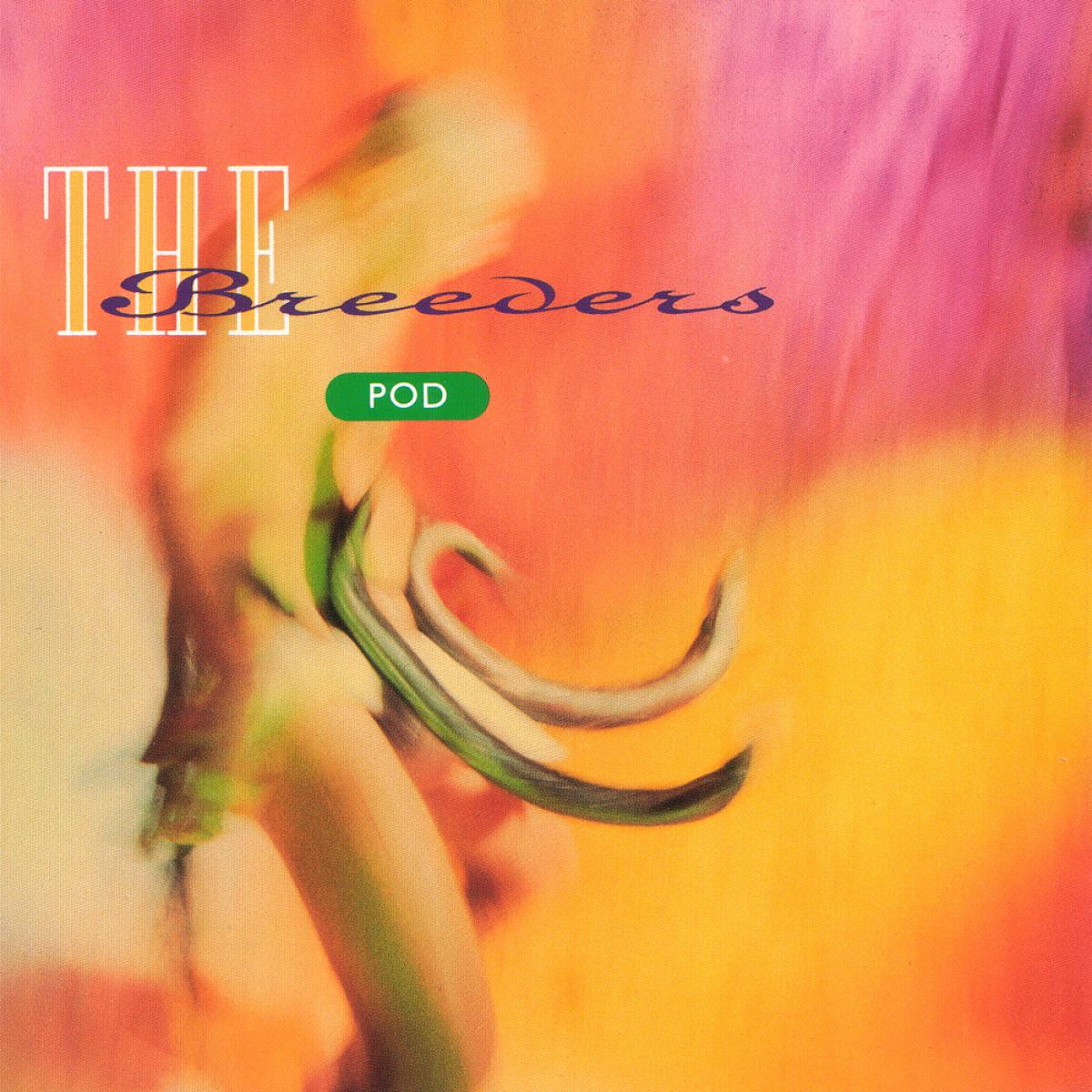 The Breeders - Pod [Vinyl]