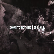 Down To Nothing/50 Lions [CD]