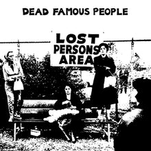 Dead Famous People - Lost Person's Area [Vinyl]