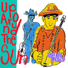 Up Around The Sun - Self Taught [Vinyl]