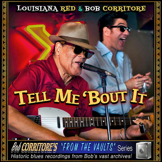 Louisiana Red & Bob Corritore - Tell Me 'Bout It [CD]