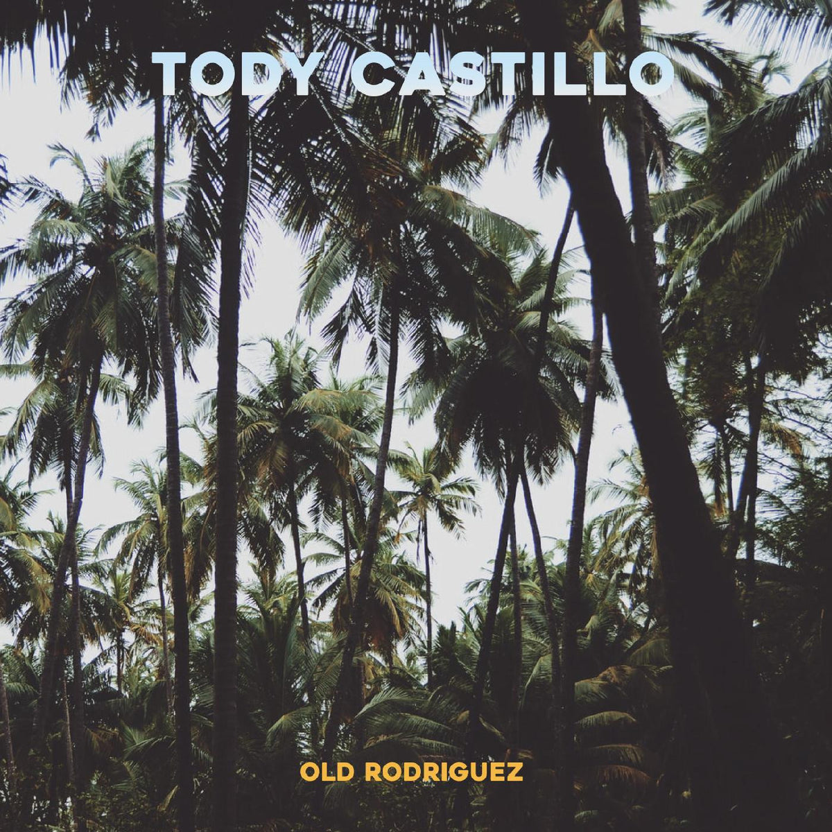 Tody Castillo - Old Rodriguez [CD]