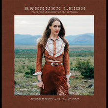 Brennen Leigh Featuring Asleep At The Wheel - Obsessed With The West (TEXAS / TENNESSEE EXCLUSIVE) [Vinyl]