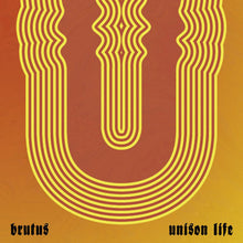 Brutus - Unison Life (INDIE EXCLUSIVE, TRANSPARENT ORANGE VINYL) [Vinyl]