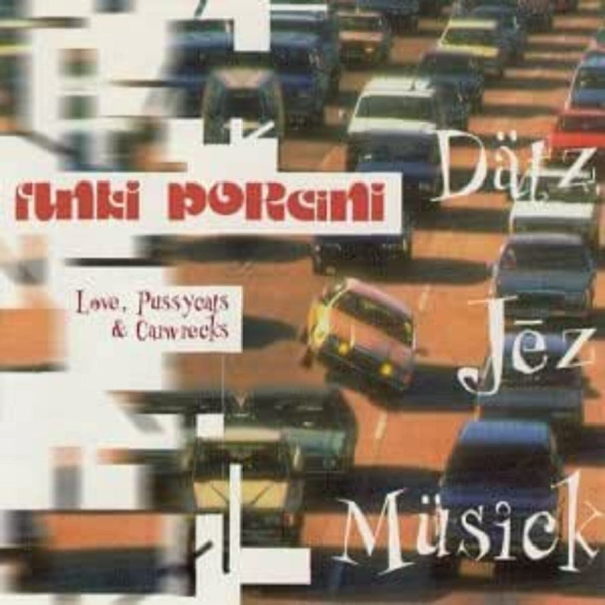 Love, Pussycats & Carwrecks [CD]