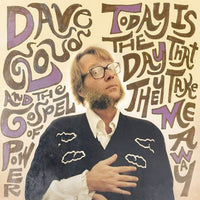 Cloud, Dave and The Gospel of Power - Today Is The Day That They Take Me Away [Vinyl]