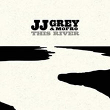Grey, JJ & Mofro - This River [CD]