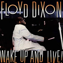 Floyd Dixon - Wake Up & Live [CD]