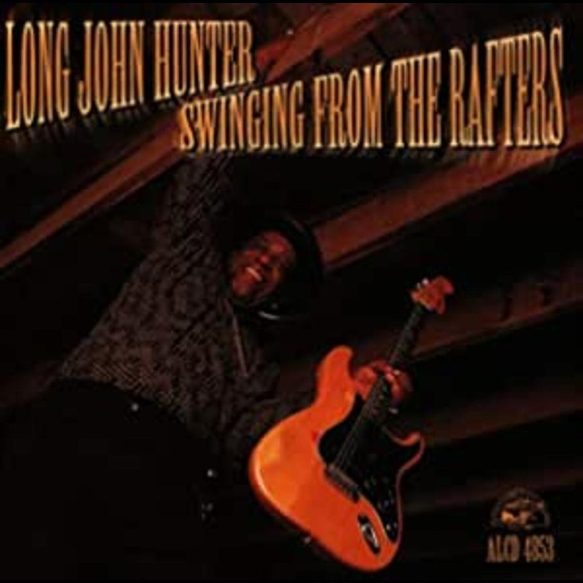 Hunter, Long John - Swinging From The Rafters [CD]