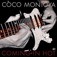 Coco Montoya - Coming In Hot [CD]