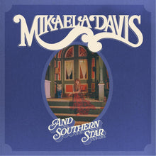 Mikaela Davis - And Southern Star (COKE BOTTLE CLEAR VINYL) [Vinyl]