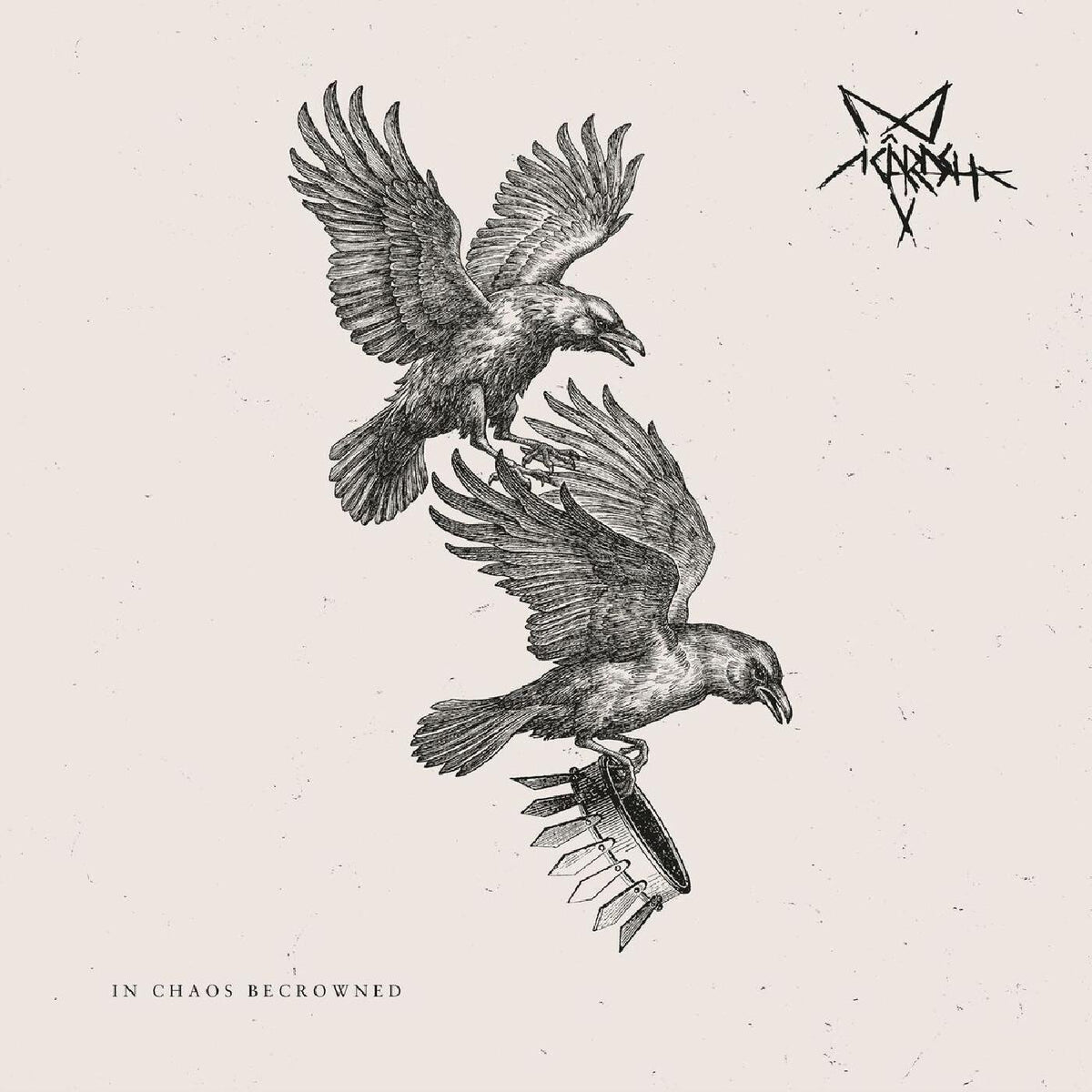 In Chaos Becrowned [CD]