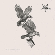 In Chaos Becrowned [CD]