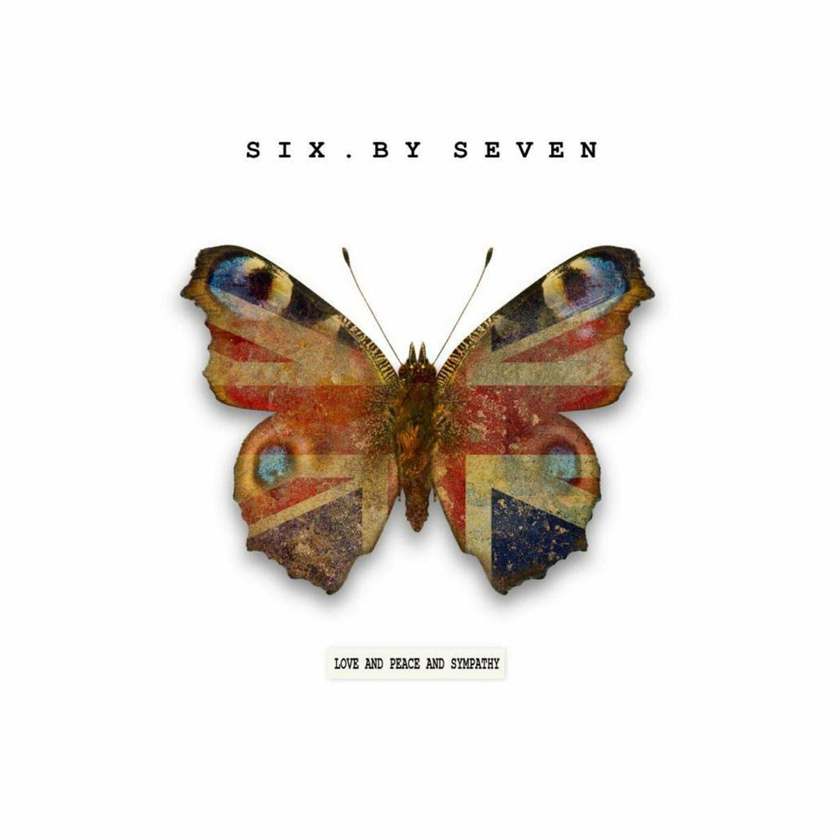 Six By Seven - Love & Peace & Sympathy [CD]