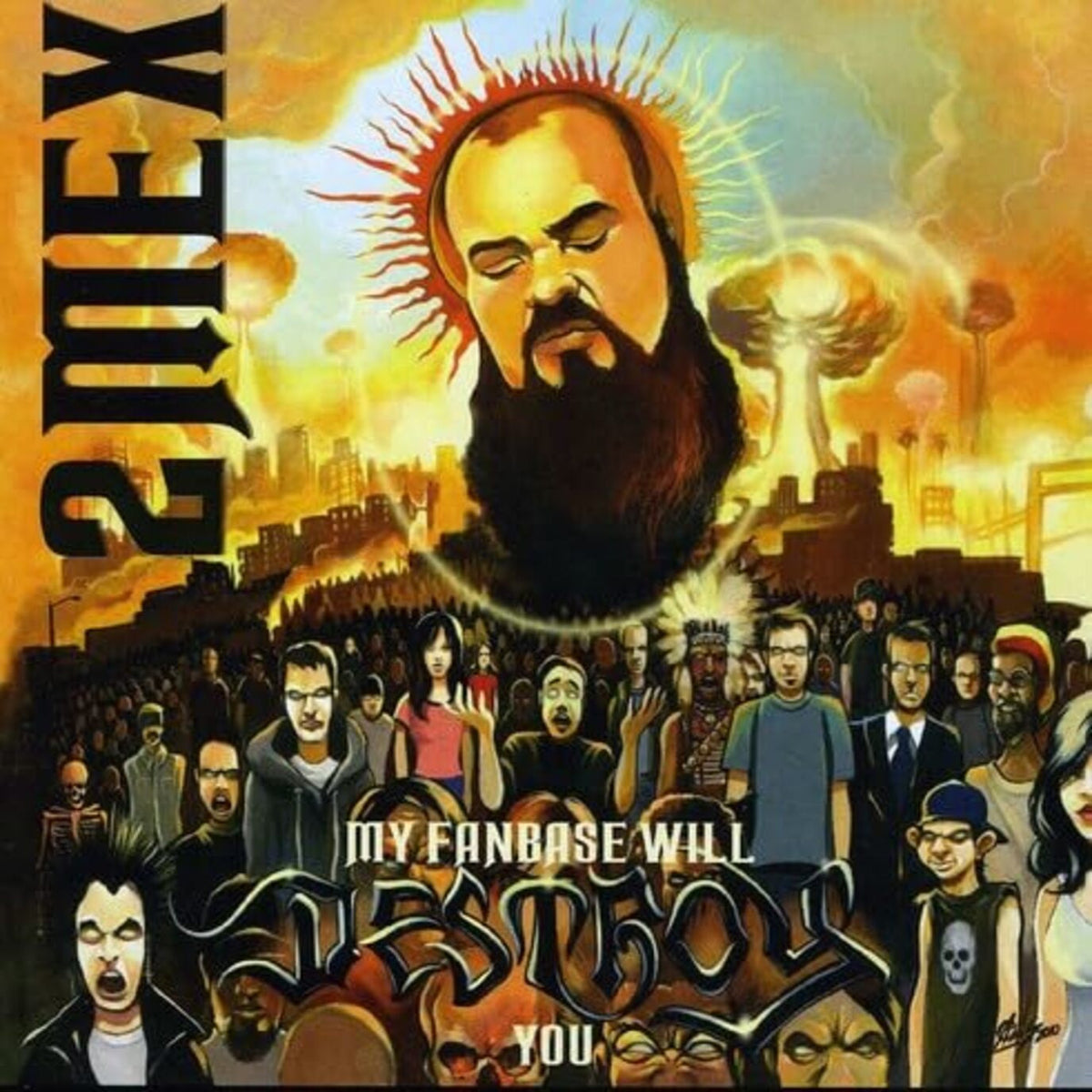 My Fanbase Will Destroy You [CD]