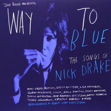Nick Drake - Way To Blue - The Songs of Nick Drake [CD]