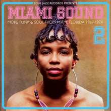 Soul Jazz Records presents - Miami Sound 2 – More Funk & Soul From Miami, Florida 1967-74 [CD]