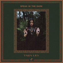 Tara Lily - Speak In The Dark [Vinyl]
