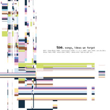 toe - songs, ideas we forgot ("ERASER SMUDGE" VINYL) [Vinyl]
