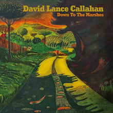 Callahan, David Lance - Down To The Marshes [CD]