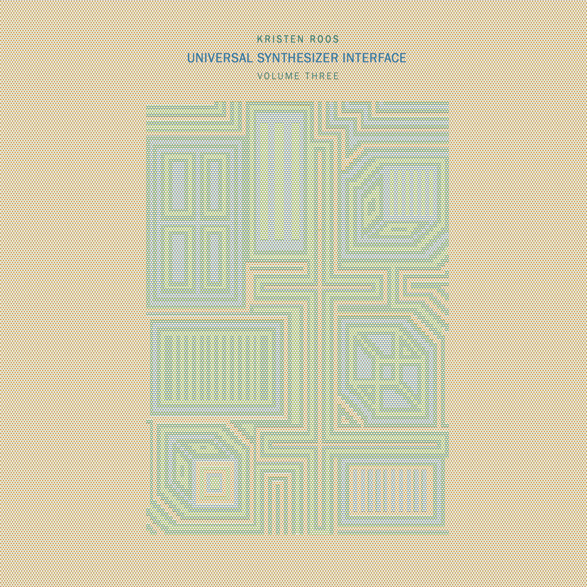 Kristen Roos - Universal Synthesizer Interface VOL III [Vinyl]
