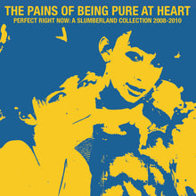 Pains Of Being Pure At Heart, The - Perfect Right Now: A Slumberland Collection 2008-2010 (MILKY CLEAR W/ BLUE & YELLOW SPLATTER VINYL) [Vinyl]