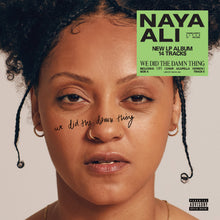 Naya Ali - We Did The Damn Thing (CLEAR VINYL) [Vinyl]
