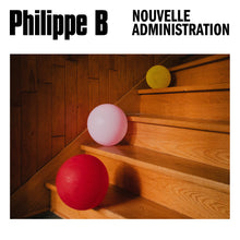 Philippe B - Nouvelle administration [CD]