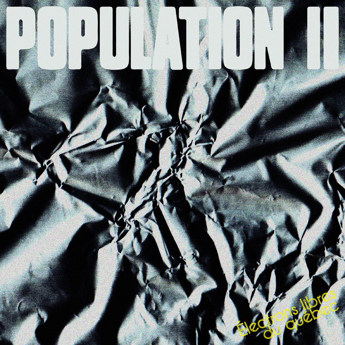 Population II - Électrons libres du Québec [CD]