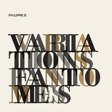 Philippe B - Variations fantômes [Vinyl]