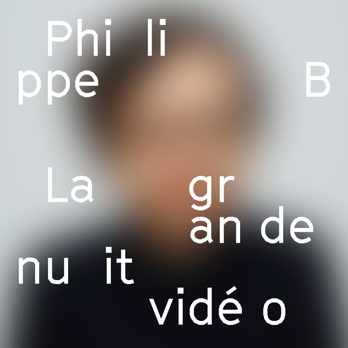 Philippe B - La grande nuit vidéo [CD]