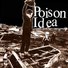 Poison Idea - Latest Will And Testament [Vinyl]