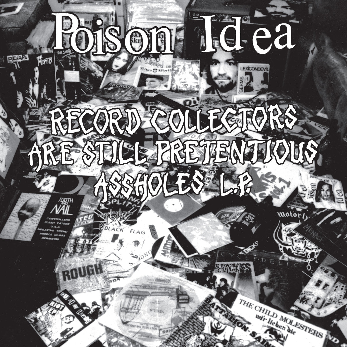 Poison Idea - Record Collectors Are STILL Pretentious Assholes [CD]