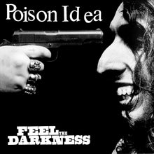 Poison Idea - Feel The Darkness [CD]