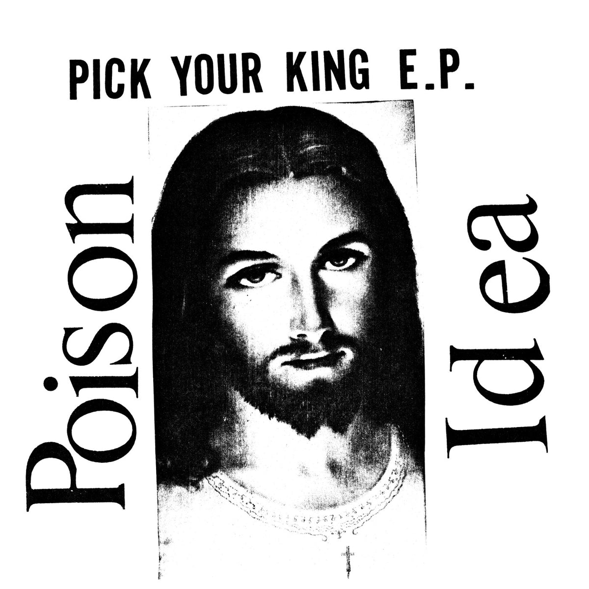 Poison Idea - Pick Your King [CD]