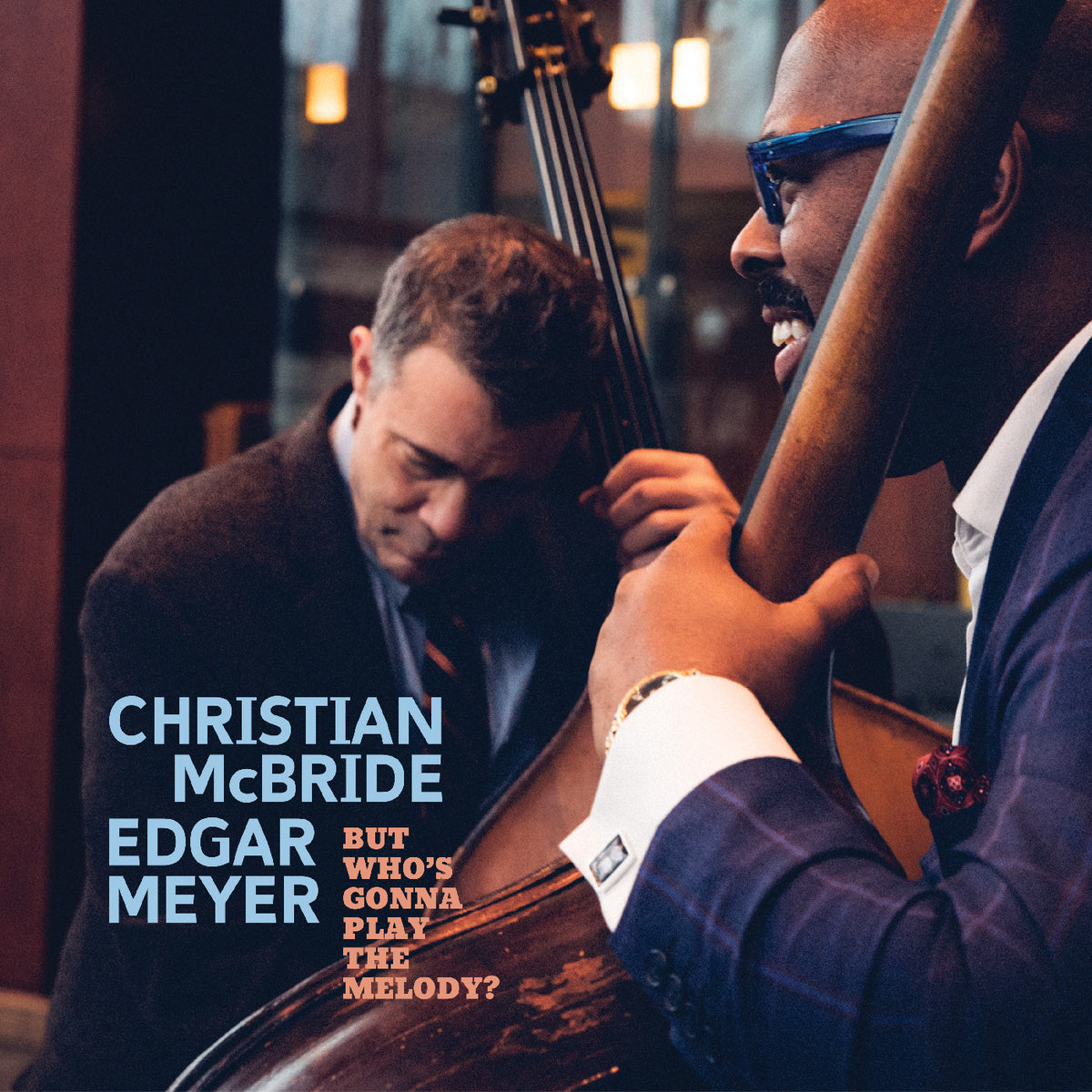McBride, Christian and Edgar Meyer - But Who's Gonna Play the Melody? [CD]
