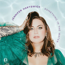 Jennifer Hartswick - Something in the Water [CD]