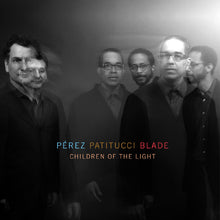 Pérez, Danilo, John Patitucci and Brian Blade - Children of the Light [CD]