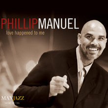 Phillip Manuel - Love Happened to Me [CD]
