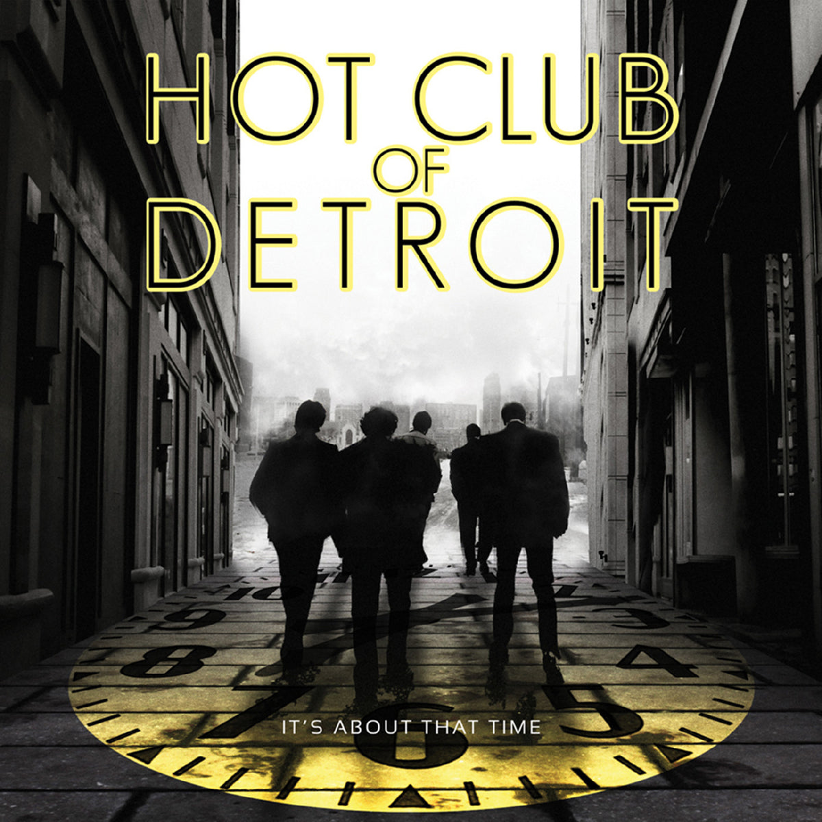 Hot Club of Detroit - It's About That Time [CD]