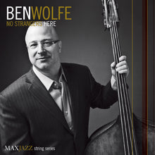 Ben Wolfe - No Strangers Here [CD]