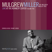 Mulgrew Miller - Live at the Kennedy Center Volume Two [CD]