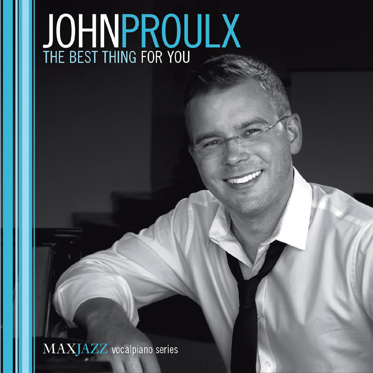John Proulx - The Best Thing for You [CD]