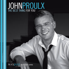 John Proulx - The Best Thing for You [CD]