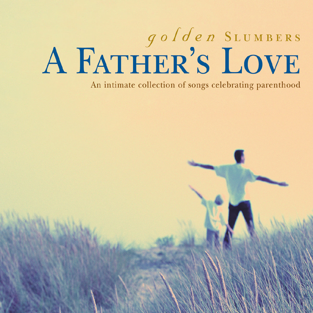 Various Artists - Golden Slumbers - A Father's Love [CD]