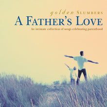 Various Artists - Golden Slumbers - A Father's Love [CD]