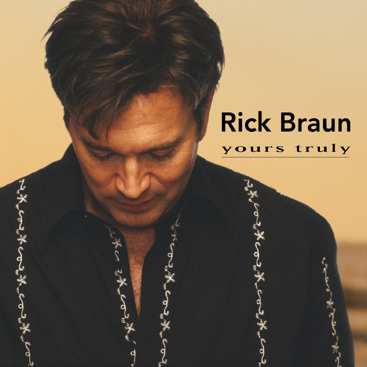 Rick Braun - Yours Truly [CD]