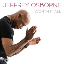Jeffrey Osborne - Worth It All [CD]
