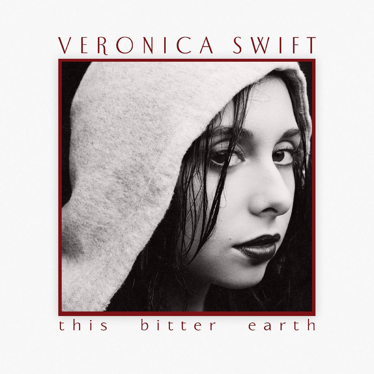 Veronica Swift - This Bitter Earth [CD]