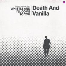 Death And Vanilla - Whistle and I'll Come to You (Reimagined Score) (INDIE EXCLUSIVE, WHITE VINYL) [Vinyl]